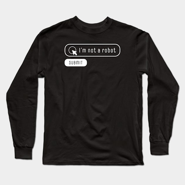 Not a Robot Long Sleeve T-Shirt by kknows